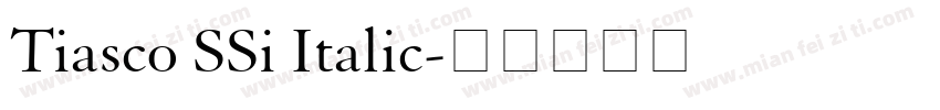 Tiasco SSi Italic字体转换